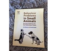 Behaviour Problems in Small Animals: Practical Advice for the Veterinary Team
