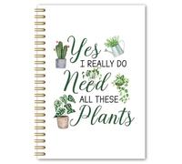 BEHIFL Funny Plant Spiral Notebook, Plant Lover Mom Lady Gifts Journal, Gardening Gardener Gifts for Women, Yes I Really Do Need All These Plants Notebook Journal, 5.5x8.3 Inches