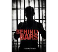 Behind Bars: 100 True Stories of Criminals Who Finally Faced Justice (Crime & Mystery)