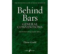 Behind Bars: General Conventions (Definitive Guide to Music Notation)