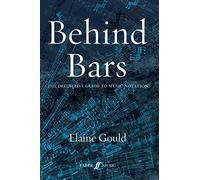 Behind Bars – La guía definitiva de notación musical – Edición Faber