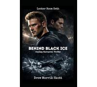 Behind Black Ice: LOCKER ROOM OATH - Der Kabinen-Eid 2