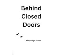 Behind Closed Doors
