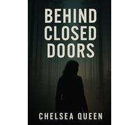 Behind Closed Doors
