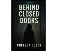 Behind Closed Doors
