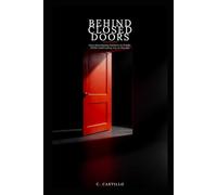 Behind Closed Doors
