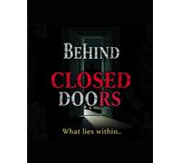 Behind Closed Doors