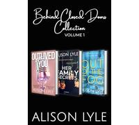 Behind Closed Doors Collection Volume 1: Three Gripping Psychological Thrillers