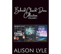 Behind Closed Doors Collection Volume 1: Three Gripping Psychological Thrillers (Standalone Psychological Thrillers)
