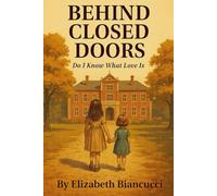 Behind Closed Doors: Do I know What Love Is