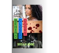 Behind Closed Doors: Eye Candy