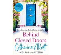 Detrás de puertas cerradas – Novela conmovedora del autor superventas del Sunday Times