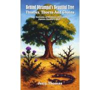 Behind Dhrampal’s Beautiful Tree: Thistles, Thorns and Chains: How Testimony of Mahatma Jyotirao Phule Exposes Gandhiji’s Myth