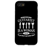 Behind Every Good Guitarist is A Woman Funny Músico Cita Carcasa para iPhone SE (2020) / 7/8