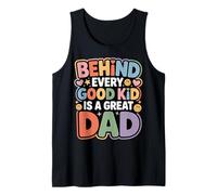 Behind Every Good Kid Is A Great Dad Crianza Orgullosa - Camiseta sin Mangas