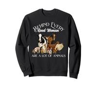 Behind Every Good Woman Are a Lot of Animals Farm Country Sudadera