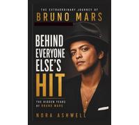 BEHIND EVERYONE ELSE'S HIT: The Hidden Years Of Bruno Mars