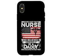 Behind Great Nurse Who Believes in Her Self is a Daddy Carcasa para iPhone X/XS