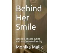Behind Her Smile: When dreams are buried and duty becomes identity