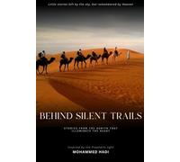 Behind Silent Trails: Stories from the Hadith that Illuminate the Heart