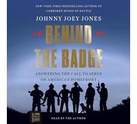 Behind the Badge: Answering the Call to Serve on America's Homefront