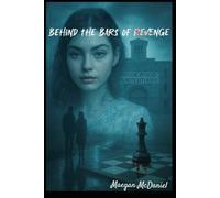 Behind the Bars of Revenge
