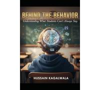 Behind The Behavior: Understanding What Students Can't Always Say