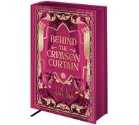 Behind the Crimson Curtain: Tome 1