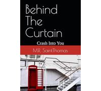 Behind The Curtain: Crash Into You: 3