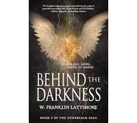 Behind the Darkness (Otherealm Book 3) (The Otherealm Saga)