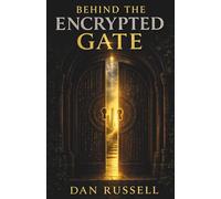 Behind The Encrypted Gate: The Hidden Code of Power, Access, and Influence.