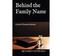 Behind the Family Name: A Jacob Clymont Mystery (The Jacob Clymont Mysteries)