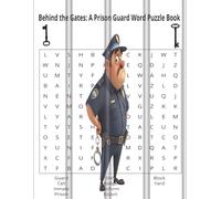 Behind the Gates: A Prison Guard Word Puzzle Book