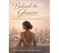 Behind The Glamour: The Discipline, Identity, and Business of Modeling