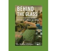 Behind the Glass: A life in reptile shows