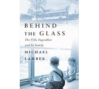 Behind the Glass: The Villa Tugendhat and Its Family