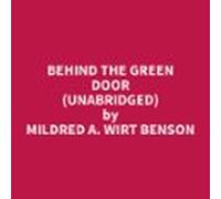 Behind The Green Door (unabridged) (audiolibro)