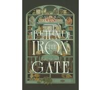 Behind the Iron Gate: An Immortal Orders Novel: 4