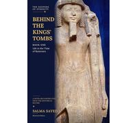 Behind the Kings' Tombs: Book One: Life in the Time of Ramesses (The Keepers of Eternity)