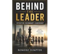 Behind the Leader: Effective Secondary Leadership