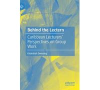 Behind the Lectern: Caribbean Lecturers’ Perspectives on Group Work
