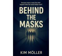 Behind The Masks