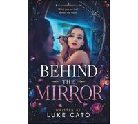 Behind the Mirror