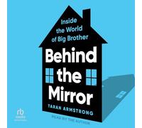 Behind the Mirror: Inside the World of Big Brother