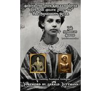 Behind the New Orleans Levee Life and Death Next to the Mississippi River: The American Sodom