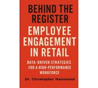 Behind the Register: Employee Engagement in Retail
