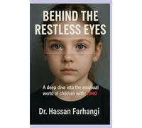 Behind the restless eyes:: A Deep Dive into the Emotional World of Children with ADHD (Word Therapy)