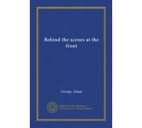 Behind the scenes at the front (Vol-1)