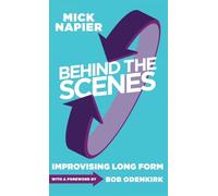 Behind the Scenes: Improvising Long Form