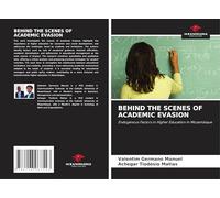 BEHIND THE SCENES OF ACADEMIC EVASION: Endogenous Factors in Higher Education in Mozambique